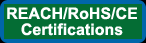 Reach/RoHS/CE Certifications